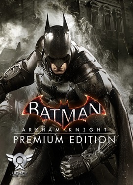 Batman: Arkham Knight Premium Edition GLOBAL